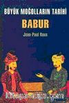 Büyük Moğolların Tarihi & Babur