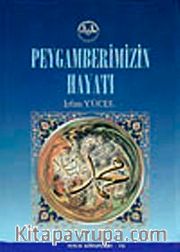 Peygamberimizin Hayatı