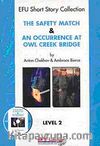 The Safety Match & An Occurrence at Owl Creek Brıdge Level-2