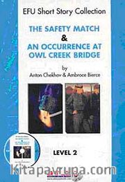 The Safety Match <br /> An Occurrence at Owl Creek Brıdge Level-2
