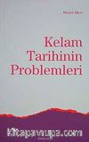 Kelam Tarihinin Problemleri