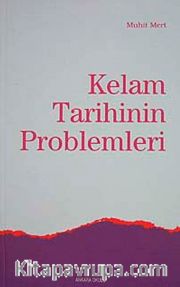 Kelam Tarihinin Problemleri