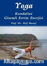Yoga Kundalini Gizemli Evrim Enerjisi