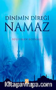 Dinimin Direği Namaz