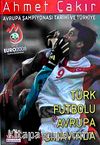 Avrupa Şampiyonası Tarihi ve Türkiye & Türk Futbolu Avrupa Sınavında