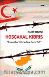 Hoşçakal Kıbrıs & Turnalar Nereden Gelirdi?