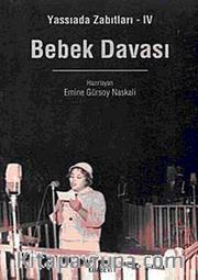 Bebek Davası / Yassıada Zabıtları-4