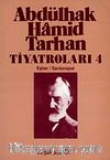 Abdülhak Hamid Tarhan Tiyatroları-4 (Eşber, Sardanapal)