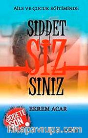 Aile ve Çocuk Eğitiminde Şiddet Sizsiniz