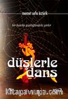 Düşlerle Dans & Bir Baletin Günlüğündeki Şiirler