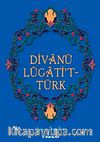 Divanü Lugati't - Türk
