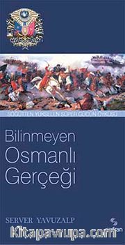Bilinmeyen Osmanlı Gerçeği