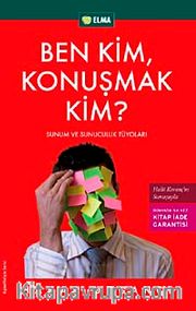 Ben Kim, Konuşmak Kim?