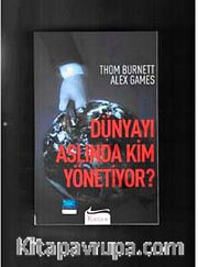 Dünyayı Aslında Kim Yönetiyor?