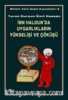 İbn Haldun'da Uygarlıkların Yükselişi ve Çöküşü