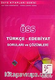 ÖSS Türkçe-Edebiyat Soruları ve Çözümleri / Erkut Akyürek
