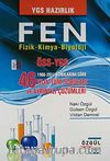 YGS Hazırlık Fen Fizik-Kimya-Biyoloji & ÖSS-YGS 1966-2011 Konularına Göre 46 Yılın Tün Soruları ve Ayrıntılı Çözümleri