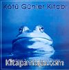 Kötü Günler Kitabı & Keyfinizi Yerine Getirecek Dersler