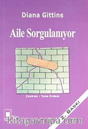 Aile Sorgulanıyor