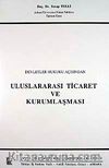 Devletler Hukuku Açısından Uluslararası Ticaret ve Kurumlaşması