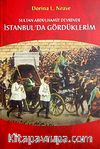 Sultan Abdülhamit Devrinde İstanbul'da Gördüklerim