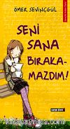 Seni Sana Bırakamazdım