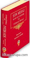 Son Mesaj & Kur'an-ı Kerim ve Türkçe Mealli (Metinli Hafız Boy)
