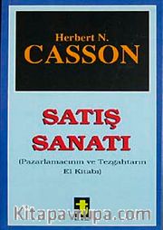 Satış Sanatı <br /> Pazarlamacının ve Tezgahtarın El Kitabı