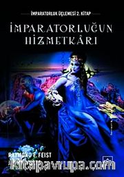 İmparatorluğun Hizmetkarı <br />  İmparatorluk Üçlemesi 2. Kitap