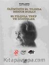 Ölümünün 20. Yılında Behice Boran & 20. Yılında TBKP ve Dönüşler