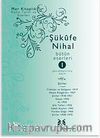 Şükufe Nihal-Bütün Eseleri - Cilt:1 Şiirler