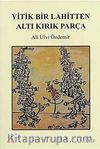 Yitik Bir Lahitten Altı Kırık Parça