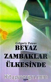 Beyaz Zambaklar Ülkesinde