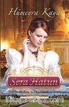 Sera Hatun & Sürgün Prenses