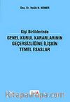 Kişi Birliklerinde Genel Kurul Kararlarının Geçersizliğine  İlişkin Temel Esaslar
