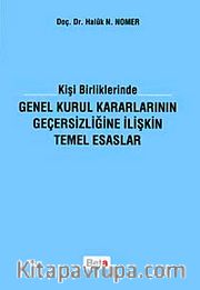 Kişi Birliklerinde Genel Kurul Kararlarının Geçersizliğine  İlişkin Temel Esaslar
