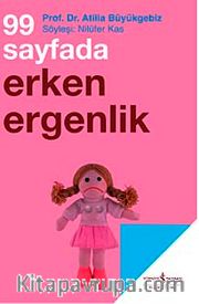99 Sayfada Erken Ergenlik