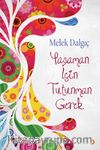 Yaşaman için Tutunman Gerek 