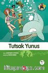 Tutsak Yunus-3. Kitap / Doğa Dostu Kardeşler