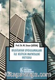 Bilgisayar Uygulamaları ile Rijitlik Matrisleri Metodu