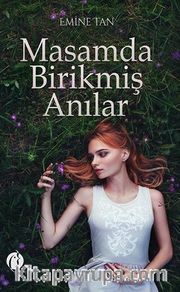 Masamda Birikmiş Anilar