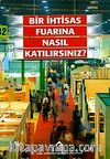 Bir İhtisas Fuarina Nasıl Katılırsınız?