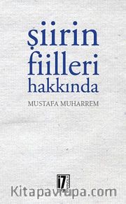 Şiirin Fiilleri Hakkında