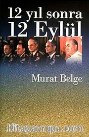 12 Yıl Sonra 12 Eylül
