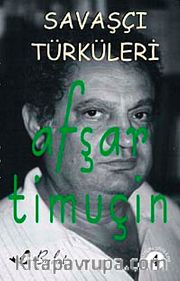 Savaşçı Türküleri -4