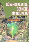 Günahkarlar da Cennete Girebilirler Ama Nasıl?
