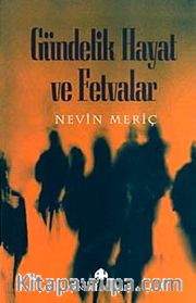 Gündelik Hayat ve Fetvalar