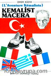 Kemalist Macera <br /> L'Aventure Kemaliste