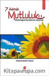 7 Adımda Mutluluk