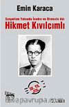 Hikmet Kıvılcımlı & Sosyalizm Yolunda İnadın ve Direncin Adı